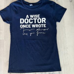 A Wise Doctor Once Wrote