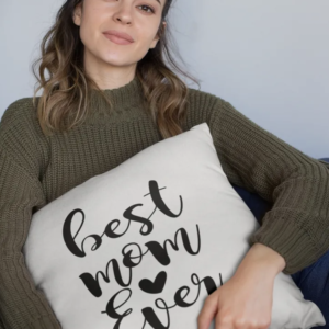 Best Mom Ever Pillow