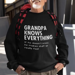 Grandpas Know Everything...
