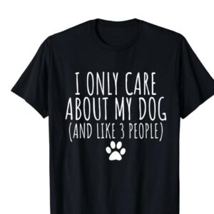 I Only Care About My Dog (And Like 3 People)