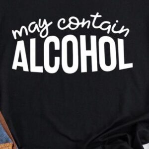 May Contain Alcohol