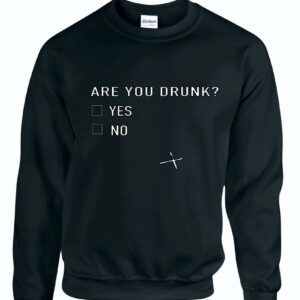 Are You Drunk?