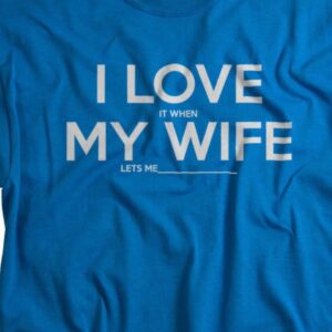 I Love My Wife
