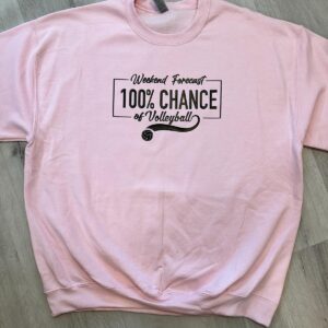 100% Chance Of Volleyball