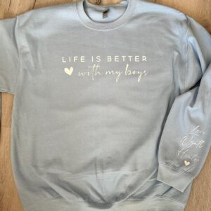 Life Is Better With My Boys