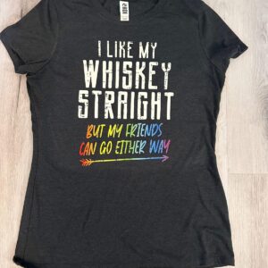 I Like My Whisky Straight